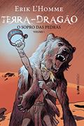 Ler Terra-dragão: o Sopro das Pedras, do autor Erik Homme Ler Terra-dragão: o Sopro das Pedras, do autor Erik Homme