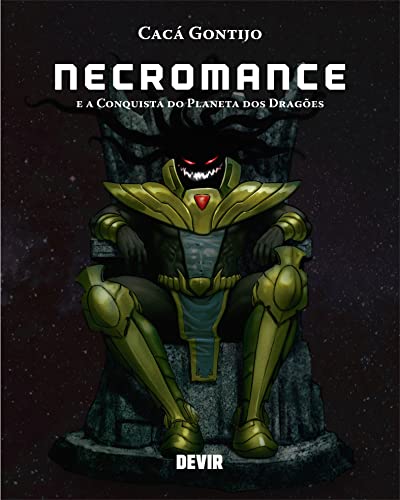 Ler Necromance e A Conquista do Planeta dos Dragões, do autor Cacá Gontijo
