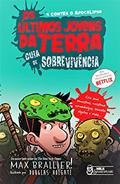 Ler Os Últimos Jovens da Terra - Guia de sobrevivência Vol. 06: Guia de sobrevivência, do autor Max Brallier