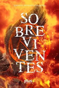 Sobreviventes, do autor Adonys Menezes