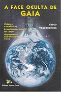 Ler A Face Oculta de Gaia: Cidades Do Espaço, do autor Vasco Vasconcellos