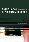 Ler O que Lacan dizia das mulheres, do autor Colette Soler