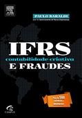 Ler IFRS, Contabilidade Criativa e Fraudes, do autor Paulo Baraldi