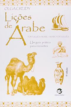 Lições de Árabe. Um Guia Prático Para Iniciantes, do autor Olga Creidy