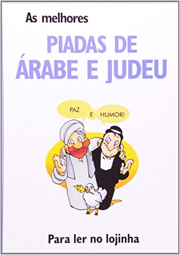Ler As Melhores Piadas de árabe e Judeu. Para ler no Lojinha, do autor Luís Pimentel