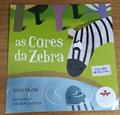 Ler As Cores da Zebra: Diga Não ao Bullying, do autor Nana Toledo Ler As Cores da Zebra: Diga Não ao Bullying, do autor Nana Toledo