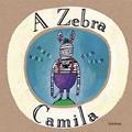 Ler A Zebra Camila, do autor Marisa Núñez