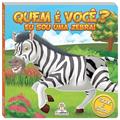 Ler Quem é você? Eu sou uma zebra!, do autor Blu Editora Ler Quem é você? Eu sou uma zebra!, do autor Blu Editora