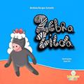Ler Zebra Zilda, do autor Betânia Borges Schmitz Ler Zebra Zilda, do autor Betânia Borges Schmitz
