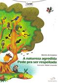 Ler A Natureza Agredida Pede Pra Ser Respeitada, do autor Moreira de Acopiara Ler A Natureza Agredida Pede Pra Ser Respeitada, do autor Moreira de Acopiara