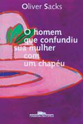 Ler O homem que confundiu sua mulher com um chapéu, do autor Oliver Sacks Ler O homem que confundiu sua mulher com um chapéu, do autor Oliver Sacks