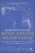 Ler Mitos Gregos Recontados, do autor Charlotte Higgins Ler Mitos Gregos Recontados, do autor Charlotte Higgins