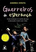 Ler Guerreiros da Esperança, do autor Andrea Hirata Ler Guerreiros da Esperança, do autor Andrea Hirata