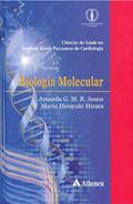 Ler Biologia Molecular, do autor Amanda G. M. R. Sousa; Mario Hiroyuki Hirata Ler Biologia Molecular, do autor Amanda G. M. R. Sousa; Mario Hiroyuki Hirata