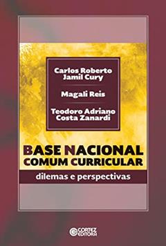 Base nacional comum curricular: Dilemas e perspectivas, do autor Carlos Roberto Jamil Cury