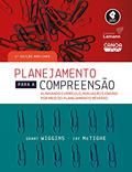 Ler Planejamento para a Compreensão: Alinhando Currículo, Avaliação e Ensino por Meio da Prática do Planejamento Reverso, do autor Grant Wiggins; Jay McTighe Ler Planejamento para a Compreensão: Alinhando Currículo, Avaliação e Ensino por Meio da Prática do Planejamento Reverso, do autor Grant Wiggins; Jay McTighe