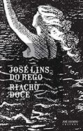 Ler Riacho doce, do autor José Lins do Rego Ler Riacho doce, do autor José Lins do Rego
