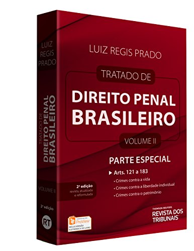 Ler Tratado de Direito Penal Brasileiro. Parte Especial. Artigos 121 ao 183, do autor Luiz Regis Prado