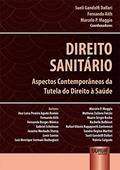 Ler Direito Sanitário: Aspectos Contemporâneos da Tutela do Direito à Saúde, do autor Sueli Gandolfi Dallari; Fernando Aith; Marcelo P. Maggio