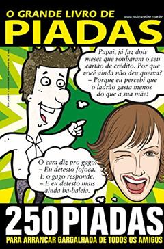 O Grande Livro de Piadas Ed.09: 250 piadas para arrancar gargalhadas, do autor On Line Editora