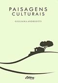 Ler Paisagens culturais, do autor Giuliana Andreotti Ler Paisagens culturais, do autor Giuliana Andreotti