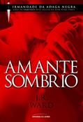 Ler Amante sombrio: 1, do autor J.R. Ward