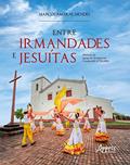 Ler Entre irmandades e jesuítas : história da igreja do rosário em cuiabá-mt (1750-1981), do autor Marcos Amaral Mendes