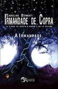 Ler A Irmandade - Volume 1. Série Irmandade de Copra, do autor Caroline Defanti Ler A Irmandade - Volume 1. Série Irmandade de Copra, do autor Caroline Defanti