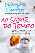 Ler Ao Sabor do Tempo, do autor Françoise Héritier