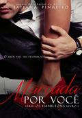 Ler Marcada por Você (Os Hamiltons Livro 1), do autor Tatiana Pinheiro Ler Marcada por Você (Os Hamiltons Livro 1), do autor Tatiana Pinheiro