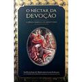 Ler O Néctar da Devoção: a Ciência Completa da Bhakti-Yoga, do autor A. C. Bhaktivedanta Swami Prabhupada