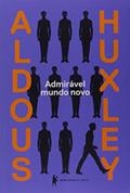 Ler Admirável mundo novo, do autor Aldous Leonard Huxley