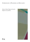 Ler Introdução à Filosofia da Educação: Uma Tradição Literária, do autor PAGOTTO-EUZEBIO, Marcos Sidnei; 
ALMEIDA, Rogério de