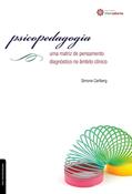 Ler Psicopedagogia:: uma matriz de pensamento diagnóstico no âmbito clínico, do autor Simone Carlberg Ler Psicopedagogia:: uma matriz de pensamento diagnóstico no âmbito clínico, do autor Simone Carlberg