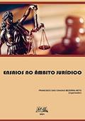 Ler Ensaios no Âmbito Jurídico, do autor Francisco Das Chagas Bezerra Neto (organizador) Ler Ensaios no Âmbito Jurídico, do autor Francisco Das Chagas Bezerra Neto (organizador)