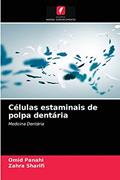 Ler Células estaminais de polpa dentária: Medicina Dentária, do autor Omid Panahi; Zahra Sharifi