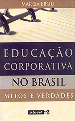 Educação corporativa no Brasil, do autor Marisa Pereira Eboli