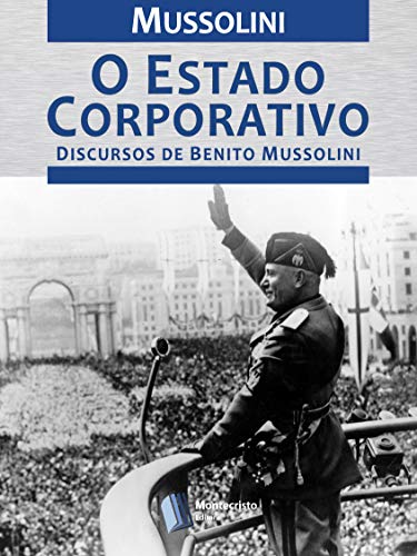 Ler O Estado Corporativo, do autor Benito Mussolini