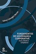 Ler Fundamentos de governança corporativa:: riscos, direito e compliance, do autor Edmo Colnaghi Neves Ler Fundamentos de governança corporativa:: riscos, direito e compliance, do autor Edmo Colnaghi Neves