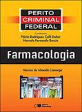 Ler Perito criminal federal: Farmacologia - 1ª edição de 2012, do autor Marcelo Fernando Borsio; Marcos de Almeida Camargo; Flávio Rodrigues Calil Daher