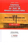 Ler Competência, Amicus Curiae, Juiz, Perito, MP, Advocacia e Defensoria Pública, do autor Ozéias J. Santos Ler Competência, Amicus Curiae, Juiz, Perito, MP, Advocacia e Defensoria Pública, do autor Ozéias J. Santos