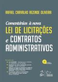 Ler Nova Lei de Licitações e Contratos Administrativos, do autor Rafael Carvalho Rezende OLIVEIRA
