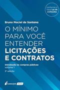 Ler Mínimo para Você Entender Licitações e Contratos - Volume 1 - 3ª Ed. - 2022, do autor Bruno Maciel de Santana Ler Mínimo para Você Entender Licitações e Contratos - Volume 1 - 3ª Ed. - 2022, do autor Bruno Maciel de Santana