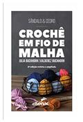 Ler Sândalo e cedro: crochê em fio de malha, 2ed, do autor Julia Buchhorn; Valderez Buchhorn