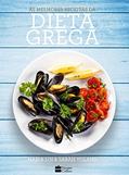 Ler As Melhores Receitas da Dieta Grega, do autor Maria Loi