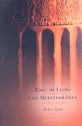 Ler Luz Mediterrânea e Outros Poemas, do autor Raul De Leoni