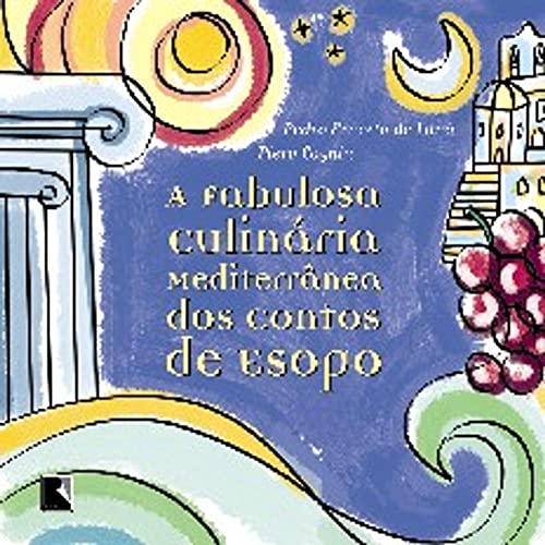 Ler A fabulosa culinária do Mediterrâneo dos contos de Esopo, do autor Maria Adelaide Amaral