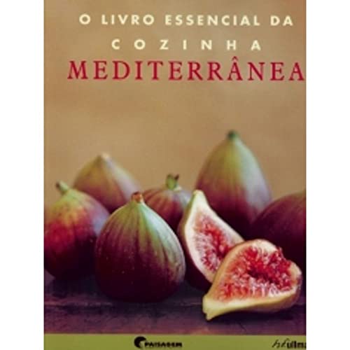 Ler Livro Essencial da Cozinha Mediterrânea, do autor Vários Autores