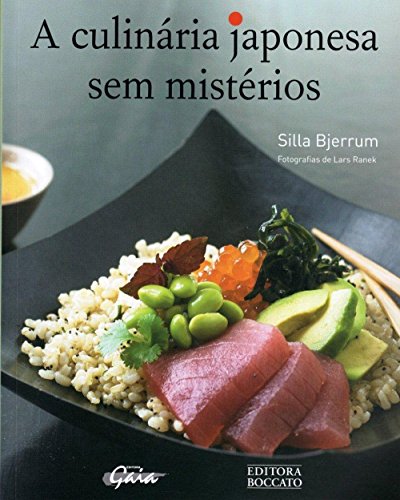 Ler A culinária japonesa sem mistérios, do autor Silla Bjerrum