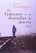 Ler Os famosos e os duendes da morte, do autor Ismael Caneppele